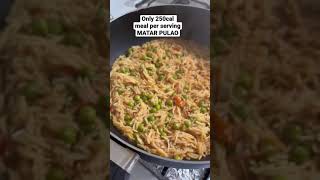 Matar pulao only 250cal/serving #healthy #desi #weightloss #recipe #shorts