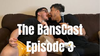 Is Steven LGBTQ+ and how to keep your bum clean (The BansCast episode 3)