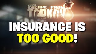 Escape From Tarkov PVE - Is Insurance Too Overpowered Right Now For Solo PVE Players?