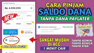 TANPA DANA PAYLATER‼️ CARA PINJAM UANG DI DANA LANGSUNG CAIR - CARA PINJAM SALDO DANA LANGSUNG CAIR