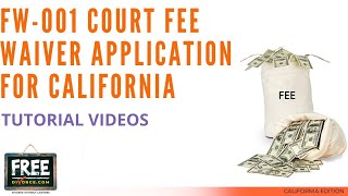 FW-001 COURT FEE WAIVER APPLICATION FOR CALIF. - VIDEO #8 (2021)