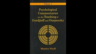 On Becoming a Seeker and the Fourth Way, Thoughts of Maurice Nicoll, Psychological Commentaries