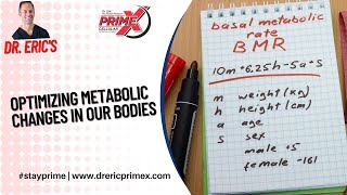 Dr. Eric - the fitness physician - Optimizing Metabolic Changes in Our Bodies