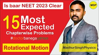 Top 15 Questions You Need to Ace NEET2023 | Rotational Motion #madhursinghphysics #neet2023 #neet