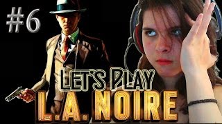 Let's Play L.A. Noire | #6 | ''Clean The Mean''