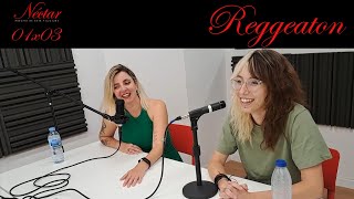 Néctar 01x03 | Reggaeton | Podcast de Arte y Cultura