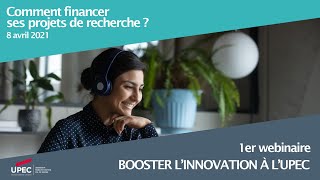 Webinaire "Booster l'innovation à l'UPEC" : comment financer ses projets de recherche ?