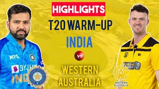 India vs Western Australia Practice Match Highlights | 2nd T20 Warm-Up Match | LIVE Score |