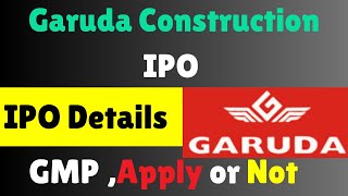 New Mainboard IPO || Garuda Construction and Engineering IPO details| Garuda IPO Apply or Avoid |