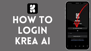 How to Log In to Krea AI Account (2024) | Sign In to Krea AI Account