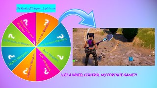 I let a Wheel Control my Fortnite Game?!