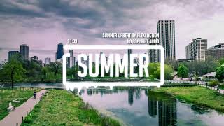 Summer Upbeat - Alexi Action (No Copyright Audio)