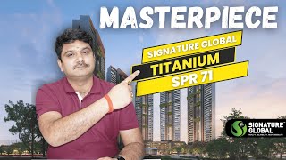 "MASTERPIECE" Signature Global Titanium spr 71 #gurgaon #sgt #realestate