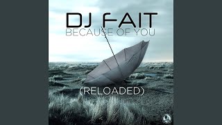 Because Of You (Reloaded) (Extended Mix)