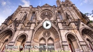 Tourist In Your Own Town #15: Cathedral of Saint John the Divine