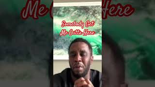 Diddy ~ Somebody Get Me Outta Here. #foryou #viralshorts #subscribe #funny #memes