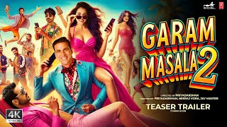 Garam Masala 2 : Trailer (2024) | Akshay Kumar, John Abraham, Disha Patani | Garam Masala Full Movie