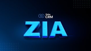 Here's how Zia, Zoho CRM's AI assistant can help your business.