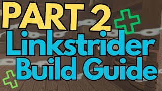 (OLD) Part 2 Linkstrider Build Guide | Deepwoken