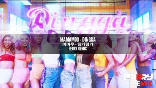 MAMAMOO - Dingga (Ferry Remix)