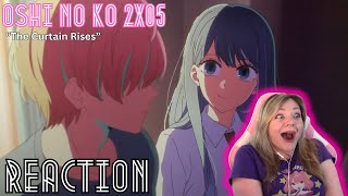 THE RIVALRY INTENSIFIES! Oshi no Ko 2x05 "The Curtain Rises" - reaction & review