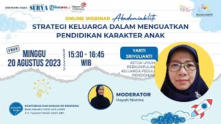 Yanti Sriyulianti: Strategi Keluarga Dalam Menguatkan Pendidikan Karakter Anak