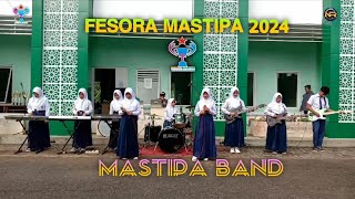 Fesora Mastipa 2024 | Maulana - Sabyan | cover Osis MTs N 3 Pangandaran