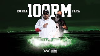 100 KILA & 2 LICA - 100RM (Official Audio)