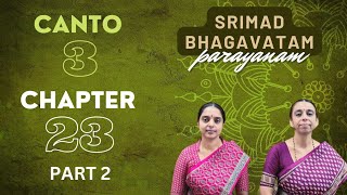 Srimad Bhagavatam Parayanam | Canto 3 | Chapter 23 | Part 2