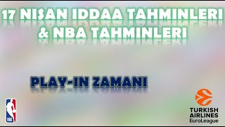 17 Nisan İddaa Tahminleri | NBA Tahminleri | Play-In Zamanı