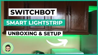 Switchbot Smart Lightstrip | Unboxing & Setup | 2024