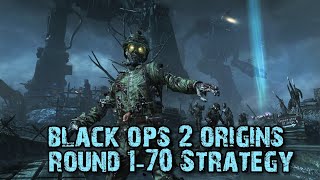 Origins Black Ops 2 Round 1-70 Strategy