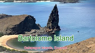 Bartolome Island, Galapagos, Ecuador | 厄瓜多尔, 加拉帕戈斯群岛, 巴托洛梅岛旅行随记