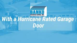 Banko Overhead Doors - Hurricane Rated Garage Doors