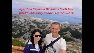 WJAZD NA SKYWALK BIOKOVO I SVETI JURE, PO DRODZE PUNKT WIDOKOWY VOSAC