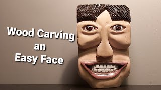 How to Wood Carve an Easy Face - "The Grinning Guy" - Time Lapse Demo - No Talking