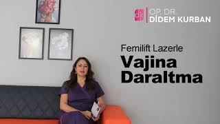 Lazer ile Vajina Daraltma- Kısa Sürede Etkili Tedavi Yöntemi