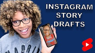 Instagram Stories Drafts! New Feature