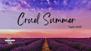 Cruel Summer (Lyrics)  - Taylor Swift