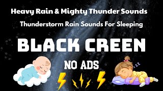 Eliminate Insomnia _ Heavy Rain & Mighty Thunder Sounds _ Thunderstorm Rain Sounds For Sleeping