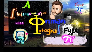 A Feynman Integral FULL of Pi !  (Feynman integration )