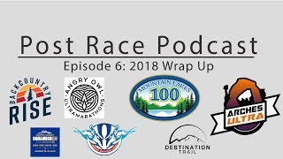 The Post Race Podcast: Episode 6 - Looking Back at 2018