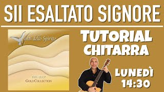 TUTORIAL di  "SII ESALTATO SIGNORE" brano della GOLD COLLECTION 1