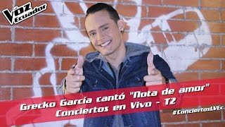 Grecko García cantó "Nota de amor" - Conciertos en Vivo - T2 - La Voz Ecuador