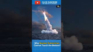 Why Nuclear Submarine Can Not Touch The Bottom Of The Ocean? #shorts