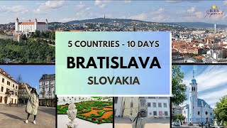 TRAVEL VLOG | 5 COUNTRIES IN 10 DAYS - Bratislava, Slovakia