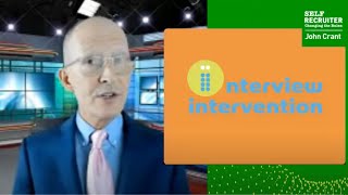 "Interview Intervention" + Video Interview Techniques | John Crant & SelfRecruiter®