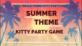 Summer Theme Kitty Party Game & Ideas | Aqua Theme Pool Party Game | Beach Theme Kitty Party Game