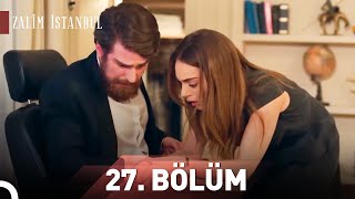 Zalim İstanbul 27. Bölüm