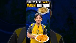 Bufferzone Ki Famous Madni Biryani  #shorts #biryani #ytshorts